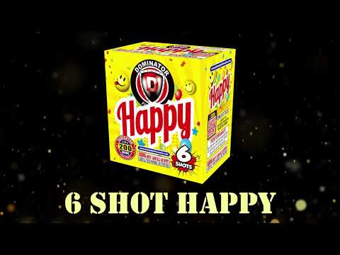 6 SHOT HAPPY