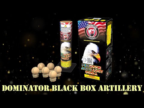Dominator Black Box Artillery